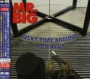 Mr Big - Next Time Around 2009 Remastered Version