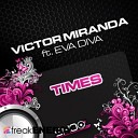 Victor Miranda Feat Eva Diva - Times Radio Edit
