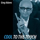 Greg Adams - If I Ever Lose My Faith in You