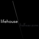 Lifehouse - Halfway Gone You were always hard to hold So letting go aint easy Im hanging on but growing cold While my mind is…