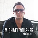Michael Yousher - Позови меня