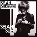 Selah Sue - I Truly Love