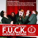 DJ Flight CooCkoo - Groupies Anthem F U C K DJ Ramis Dmitry Leonoff…