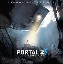 Aperture Science Psychoacoustics Laboratory - You Will Be Perfect