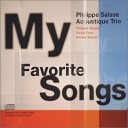 Philippe Saisse Acoustique Trio - Song for Saisse
