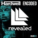 Hardwell - Encoded Dada Life Remix