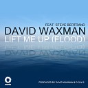 David Waxman - Lift Me Up Extended Mix