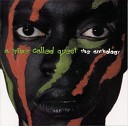 A Tribe Called Quest - Stressed Out feat Faith Evans