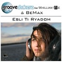 Grooveshakerz feat. Whilliam Rise and BeMax - Если Ты Рядом (Shoam and Gavriel Remix)