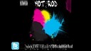 Hot Rod - Dance With Me Smash Mode Radio Edit