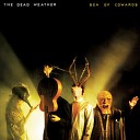The Dead Weather - Gasoline