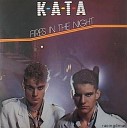 K A T A - Fires In The Night Vocal Vers
