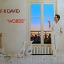 F R David - Take Me Back