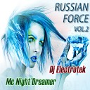 Dj Electrotek Mc Night Dreamer - Russian Force vol 2 Track 03