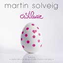 Martin Solveig feat Lee Fields - I Want You