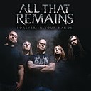 All That Remains - Forever In Your Hands Radio Edit