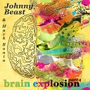 Johnny Beast Mark Ronin - Brain Explosion Oksygen Remix Edit