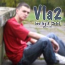 Vla2 - Раскачаем этот мир