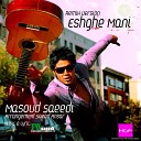 Masoud Saeedi - Eshghe Mani Remix
