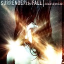 Surrender The Fall - Love Hate Masquerade