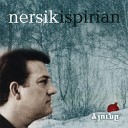 Nersik Ispiryan - Serj Tovmasianin