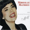 Mireille Mathieu - On Ne Vit Pas Sens Se Dire
