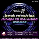 Beat Assassins - Straight To The World Baymont Bross Remix
