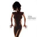 Ysa Ferrer - Imaginaire pur