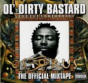 Ol Dirty Bastard - Fire Dirty Dirty Alt Mix