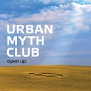 Urban Myth Club - Don t Need To Say It