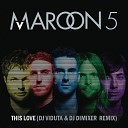 Dj Viduta Dj DimixeR Remix - Maroon 5 This Love Dj Viduta Dj DimixeR Remix