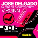 Jose Delgado feat Priscila Due Robert Mendoza - Virginn Carlos Sastre Remix