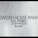 Swedish House Mafia feat Pharrel - One DubPanda Remix