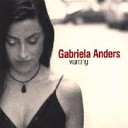 Gabriela Anders - You Know What It s Like