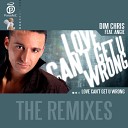 Dim Chris - Love Can t Get U Wrong feat Angie Afrojack…