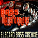 Bass Transformers - Freestyle Bass Beats