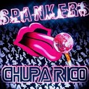SPANKERS - Chupa Rico The Ruffboyz Remix Edit