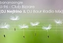 U 96 - Club Bizzare DJ Nejtrino DJ Baur radio mix