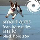 Smart Apes feat Kate Miles T - Smile