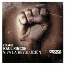 Raul Rincon - Viva La Revolucion Dr Kucho Remix