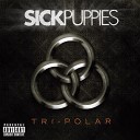 Sick Puppies - So What I Lied