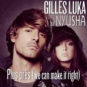 Артурик - Gilles Luka feat Nyusha Plus pres We can make it…