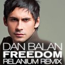 Dan Balan - Freedom Remix