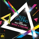 Alex Gaudino feat Kelly Rowla - What A Feeling Radio Edit