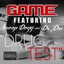 Game Feat Dr Dre Snoop Dog - Drug Test Prod By DJ Khalil
