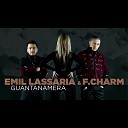 003 Emil Lassaria feat F Cha - Guantanamera