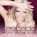 Cascada - Evacuate The Dancefloor Rob Mayth Radio Mix