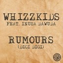 Whizzkids - Rumours Digi digi