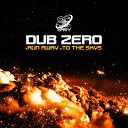 Dub Zero - To The Skys Original Mix