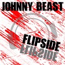 Johnny Beast - Flipside Fapples Remix Edit